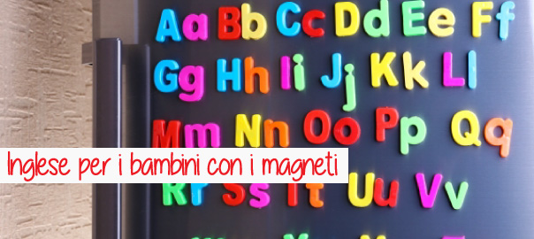 I magneti utili per insegnare l'inglese ai bambini